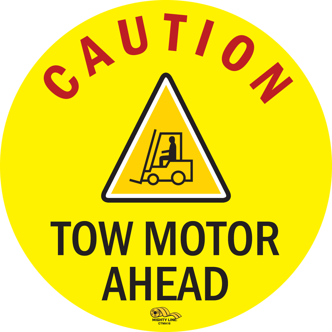 Caution Tow Motor Ahead, Mighty Line Floor Sign, Industrial Strength, 16