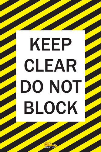 Keep Clear Do Not Block, Mighty Line Floor Sign, Industrial Strength, 24x36