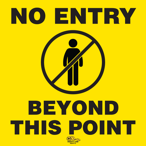 12 Inch - No Entry Beyond This Point Floor Sign
